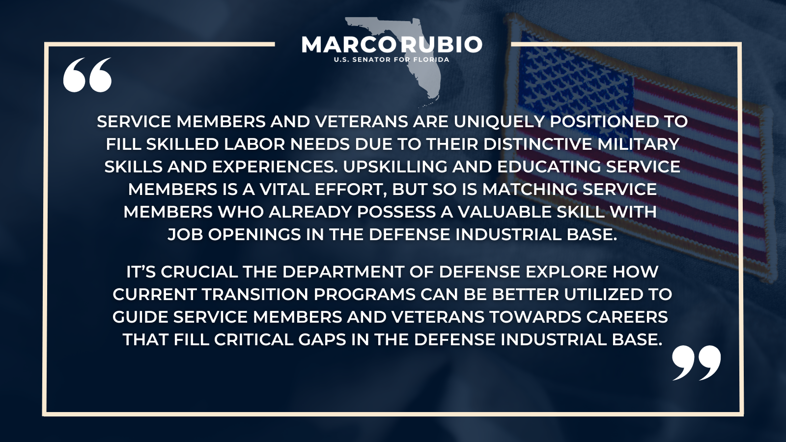 Rubio, Colleagues Push Dod to Prioritize Defense Industrial Base Related Trade Jobs for Veterans